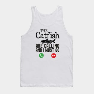 The Catfish are calling funny Catfish Tank Top